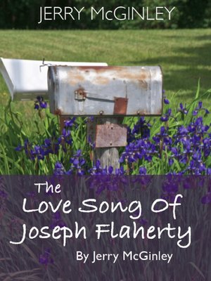 cover image of The Love Song of Joseph Flaherty